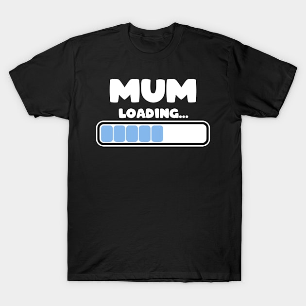 Cute Mom To Be Loading Mother Newborn Baby Pregnancy Pregnant T-Shirt by Kuehni